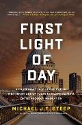 First Light of Day: A Cautionary Tale of Our Future Written by One of Today's Leading Experts on Technology Innovation