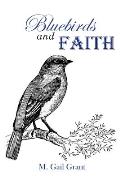 Bluebirds and Faith