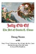 Jolly Old Elf, The Art of Santa H. Claus