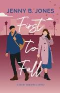 First to Fall: A Sweet Romantic Comedy