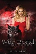 The War Bond: Book 2 of The Bond Series