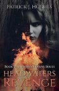 Headwaters Revenge: Book 2: Overdrive Evans Series