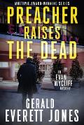 Preacher Raises the Dead: An Evan Wycliff Mystery