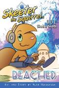 Skeeter the Squirrel - Beached (Skeeter Shorts 001)