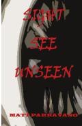 Sight See Unseen