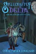 Spellcrafter Book One: Delta