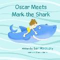 Oscar Meets Mark the Shark