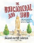 The Unicameral and You: Collaborating for the Common Good in Nebraska's Capitol