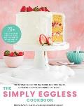 The Simply Eggless Cookbook: The Ultimate Guide for Mastering Egg-Free Cakes, Cupcakes, Cookies, Brownies, and More