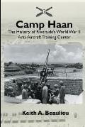 Camp Haan: The History of Riverside's World War II Anti-Aircraft Training Center