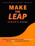 Make the Leap Coach's Guide: Questions and Activities to Help Your Athletes Get the Most Out of Their Training