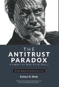 The Antitrust Paradox
