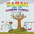 Sarah and the Rainbow Flower