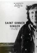 Saint Sinner Singer: An Unexpected, Redirected, Resurrected Life
