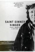 Saint Sinner Singer: An Unexpected, Redirected, Resurrected Life