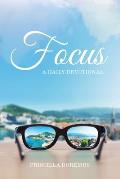 Focus: A Daily Devotional