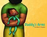 Daddys Arms Board Book