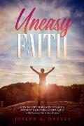 Uneasy Faith: How to Survive Religious Trauma without Sacrificing Spirituality