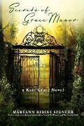 Secrets of Grace Manor: a Kate Grace Novel