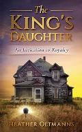 The King's Daughter: An Invitation to Royalty