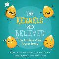 The Kernels Who Believed: The Adventure of the Popcorn Dream