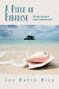 A Piece of Paradise: A Randy Lassiter & Leslie Carlisle Mystery