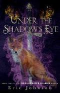 Under the Shadow's Eye