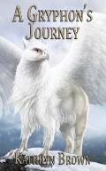 A Gryphon's Journey