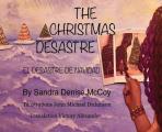 The Christmas Desastre: El Desastre de Navidad
