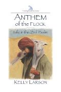 Anthem of the Flock: Life in the 23rd Psalm