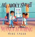 All About Smart Manufacturing