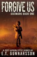 Forgive Us: Book One of the Odemark Series
