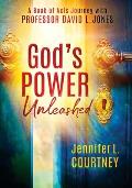 God's Power Unleashed: A Book of Acts Journey with Professor David L. Jones