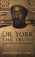 Dr. York - The Truth: Biographical Rebuttal To People Magazine