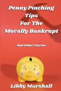 Penny Pinching Tips for the Morally Bankrupt