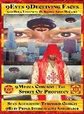 9eyes 9deceiving Faces 9th Hour Testimony of Krassa Amun M Caddy 9mecca Chicago the Spirit of Prophecy: 9mecca Chicago the Spirit of Prophecy