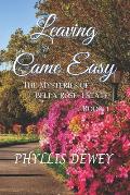 Leaving Came Easy: The Mysteries of Bella Rose Estate Book 1