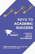 Keys to Academic Success: A Guide to Achieve Stellar Performance
