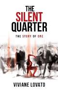 The Silent Quarter: The Story of One