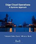 Edge Cloud Operations: A Systems Approach