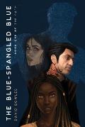 The Blue-Spangled Blue (The Path Book 1)