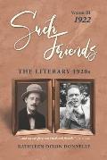 Such Friends: The Literary 1920s, Vol. III-1922