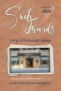 Such Friends: The Literary 1920s, Vol. V-1924