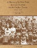 A History of the New York Juvenile Asylum and Its Orphan Trains: Volume Four: Companies Sent West (1880-1887)