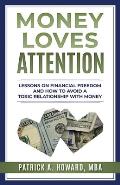 Money Loves Attention