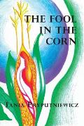 The Fool in the Corn