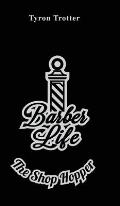 Barber Life: The Shop Hopper