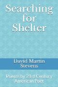 Searching for Shelter: Poems by 21st Century American Poet
