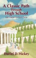 A Classic Path Through High School: Life Lessons for Early Teens