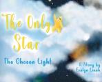 The Only Star The Chosen Light